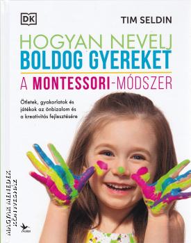 Tim Seldin - Hogyan nevelj boldog gyereket