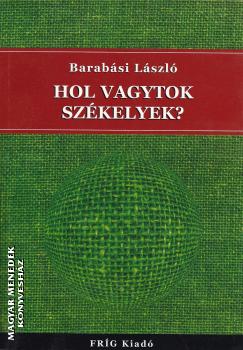 Barabási László - Hol vagytok székelyek ANTIKVÁR