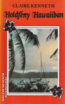 Claire Kenneth - Holdfény Hawaiiban ANTIKVÁR