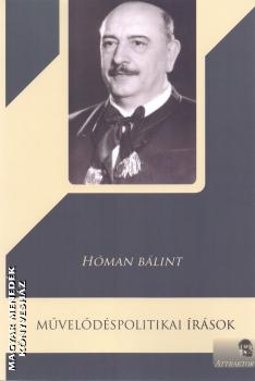 Hóman Bálint - Művelődéspolitikai írások