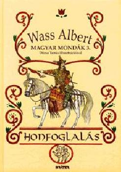 Wass Albert - Honfoglals