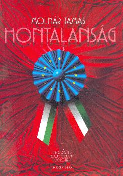Molnár Tamás - Hontalanság