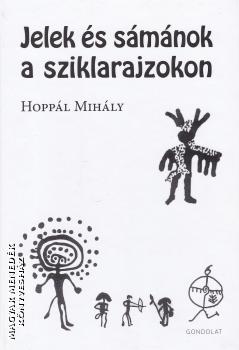 Hoppl Mihly - Jelek s Smnok a sziklarajzokon