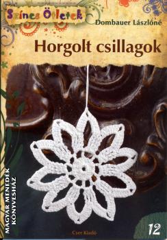 Dombauer Lászlóné - Horgolt csillagok