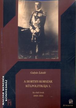 Gulyás László - A Horthy-korszak külpolitikája I.