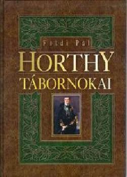 Földi Pál - Horthy tábornokai