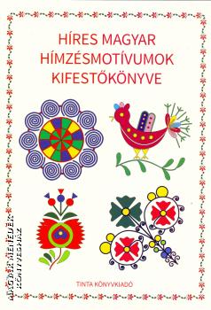 Horváth Ágnes - Híres magyar hímzésmotívumok kifestőkönyve