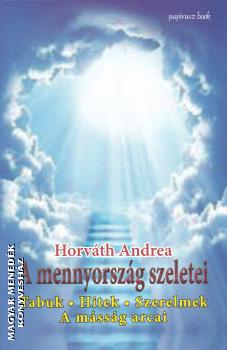 Horváth Andrea - A mennyország szeletei