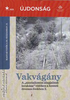Horváth Gergely Krisztián (szerk.) - Vakvágány 2.
