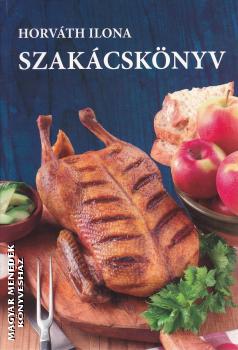 Horváth Ilona - Szakácskönyv (Horváth Ilona)