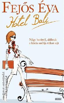 Fejős Éva - Hotel Bali