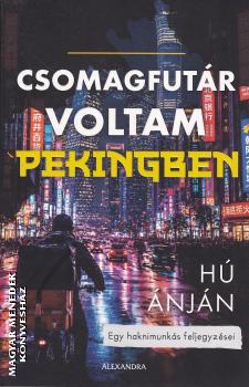 H� �nj�n - Csomagfut�r voltam Pekingben