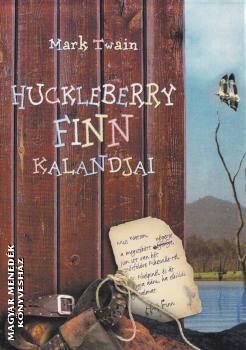 Mark Twain - Huckleberry Finn kalandjai