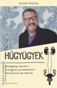 Oliver Gralla - Húgyügyek