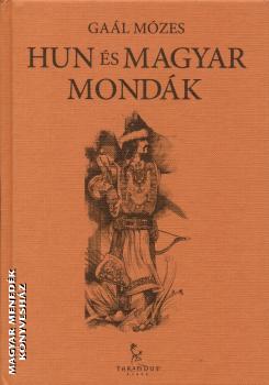 Ga�l M�zes - Hun �s Magyar Mond�k