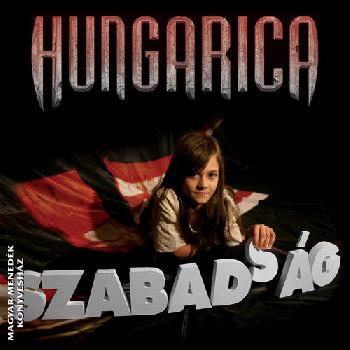 Hungarica - A szabadsg beti CD