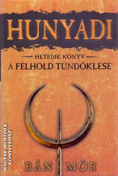 Bn Mr - Hunyadi 7. - A flhold tndklse