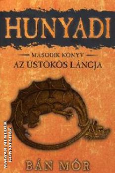 Bn Mr - Hunyadi - Az stks lngja - Msodik knyv