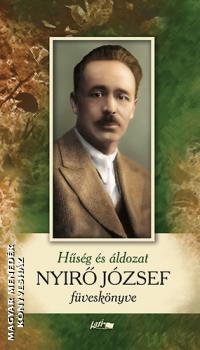 Nyirő József - Hűség és áldozat - Nyirő József füveskönyve