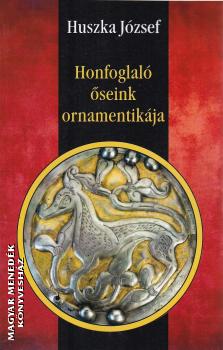 Huszka József - Honfoglaló őseink ornamentikája