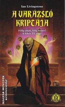 Ian Livingstone - A varázsló kriptája