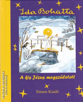 Ida Bohatta - A kis Jézus megszületett