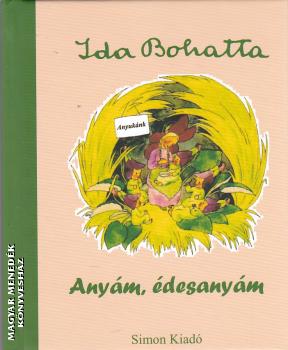 Ida Bohatta - Anyám, édesanyám