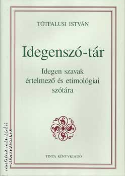 Tótfalusi István - Idegenszó-tár