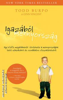 Todd Burpo Lynn Vincent - Igazából mennyország