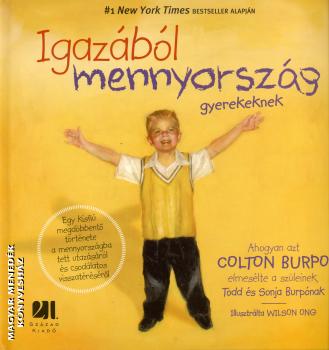 Colton Burpo - Igazából mennyország gyerekeknek