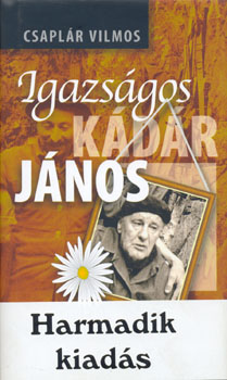 Csaplár Vilmos - Igazságos Kádár János