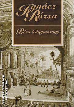 Ignácz Rózsa - Róza leányasszony