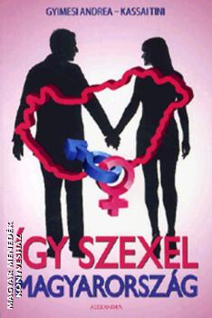 Gyimesi Andrea Kassai Tini - Így szexel Magyarország