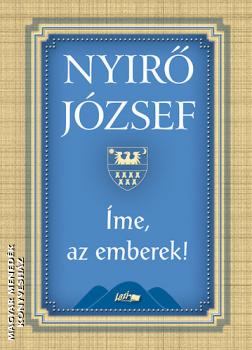 Nyirő József - Íme, az emberek!