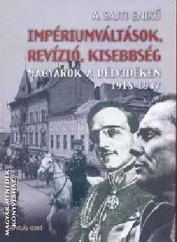 A. Sajti Enik� - Imp�riumv�lt�sok, rev�zi�, kisebbs�g