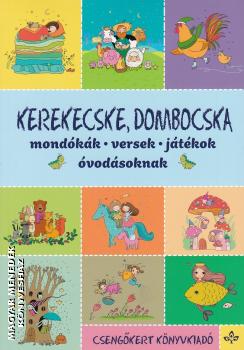 Imre Zsuzsánna - Péter Kinga - Horváth Mónika - Kerekecske, dombocska