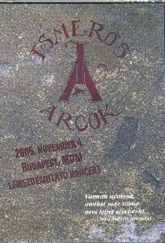 Ismerős arcok - 2005. November 4. Budapest, MOM Lemezbemutató koncert DVD (2006)