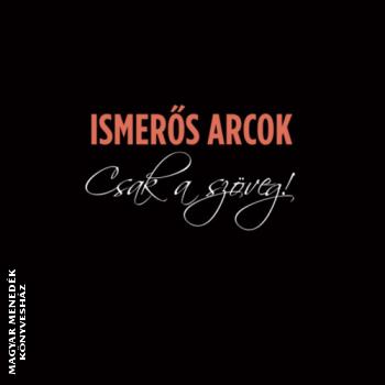 Ismerős arcok - Csak a szöveg CD