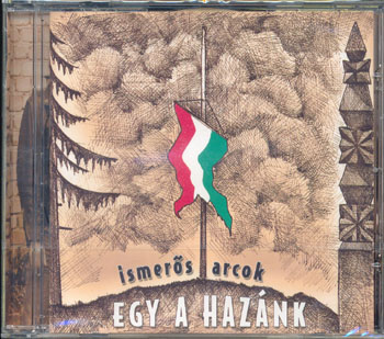 Ismers arcok - Egy a haznk