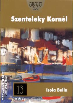 Szenteleky Kornél - Isola Bella