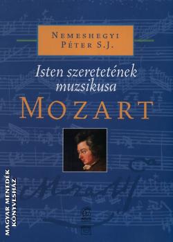 Mozart Isten szeretetének muzsikusa-Nemeshegyi Péter-Könyv-Kairosz ...