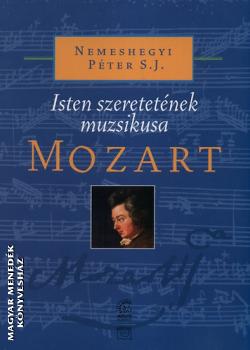 Nemeshegyi P�ter - Mozart  Isten szeretet�nek muzsikusa