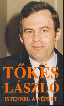 T�k�s L�szl� - Istennel a n�p�rt
