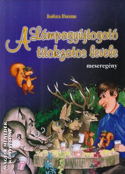 Iszkra Ferenc - A Lámpagyújtogató titokzatos levele