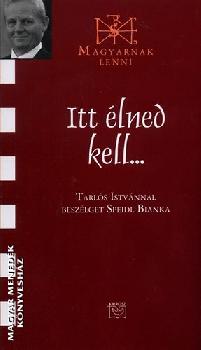 Tarlós István - Itt élned kell...