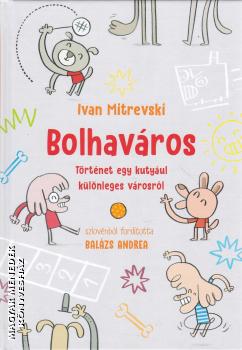 Ivan Mitrevski - Bolhav�ros