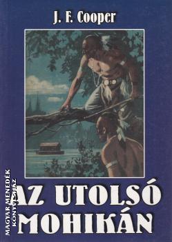 J. F. Cooper - Az utolsó mohikán