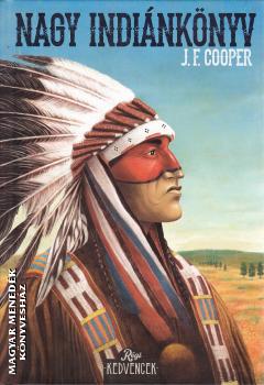 J. F. Cooper - Nagy indiánkönyv