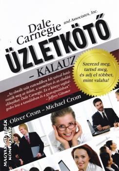 J. Oliver Crom - Michael Crom - Üzletkötő kalauz