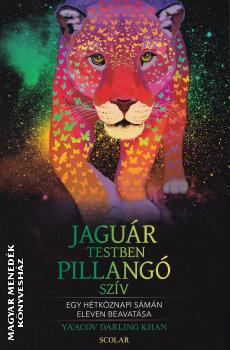 Yaacov Darling Khan - Jaguár testben pillangó szív